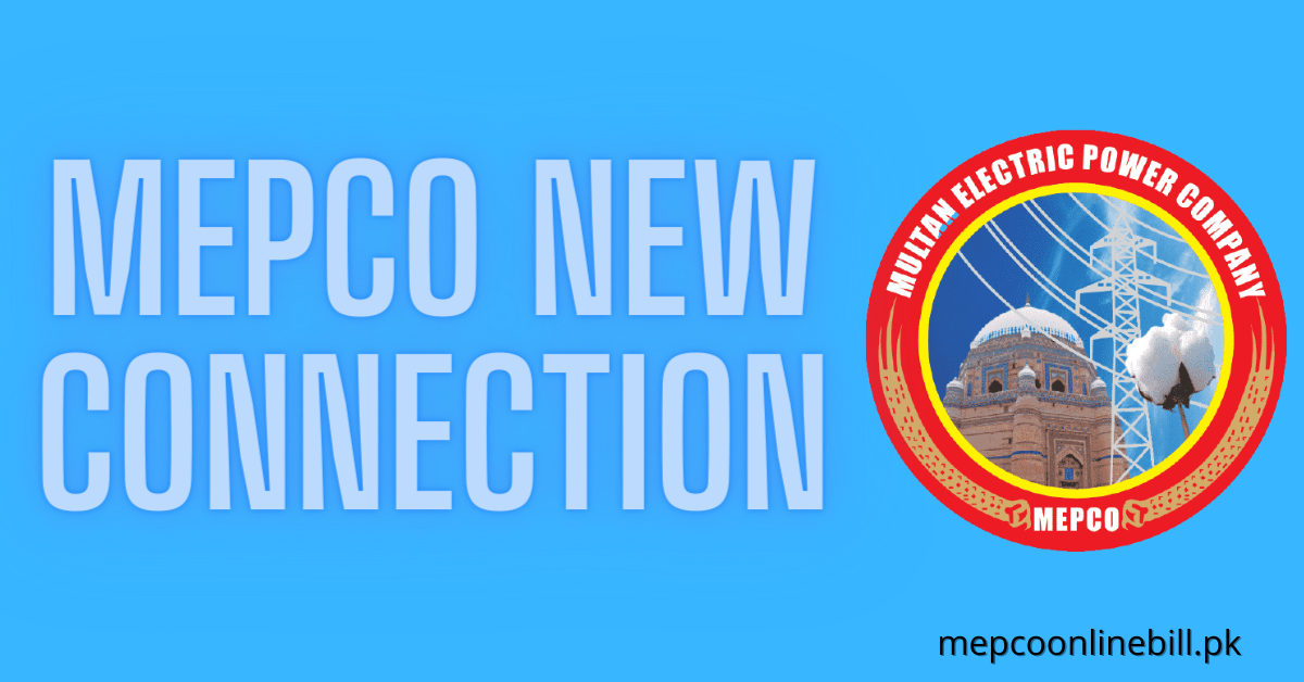 How to apply for MEPCO New Connection?