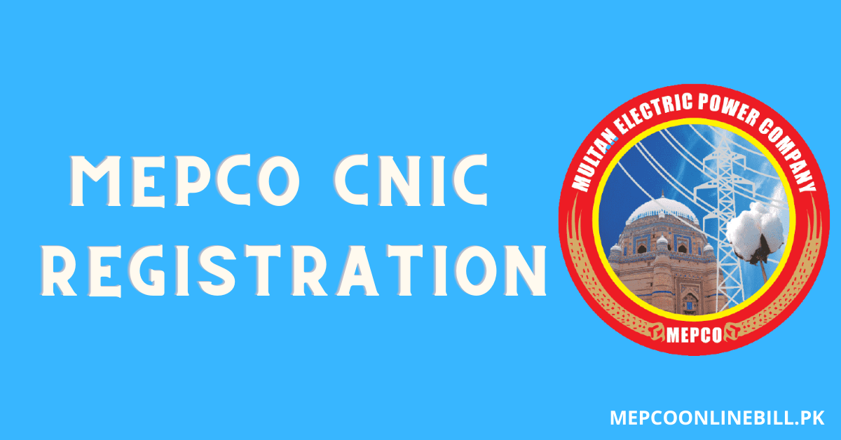 MEPCO CNIC Registration
